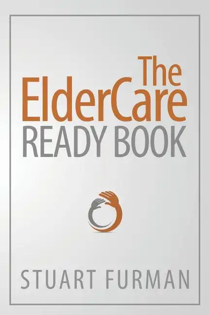 The ElderCare Ready Book - Paperback