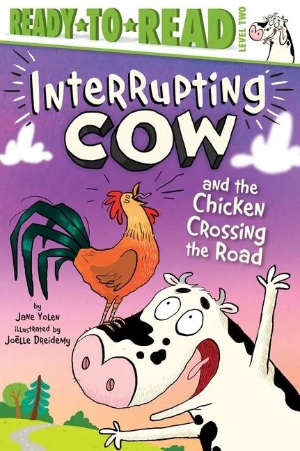 Interrupting Cow and the Chicken Crossing the Road: Ready-To-Read Level 2 - Paperback