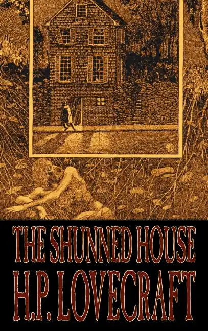 The Shunned House by H. P. Lovecraft, Fiction, Fantasy, Classics, Horror - Hardcover