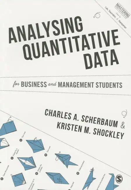 Analysing Quantitative Data for Business and Management Students - Paperback