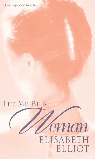 Let Me Be a Woman - Paperback