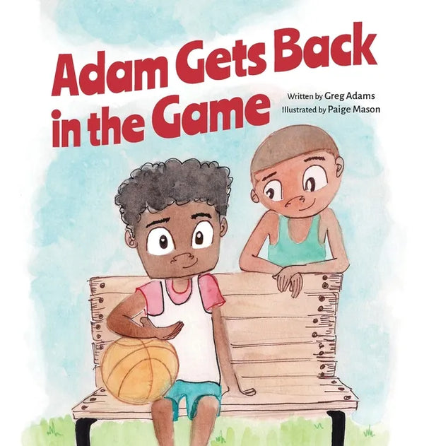 Adam Gets Back in the Game - Hardcover