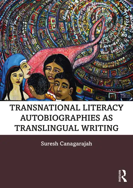Transnational Literacy Autobiographies as Translingual Writing - Paperback