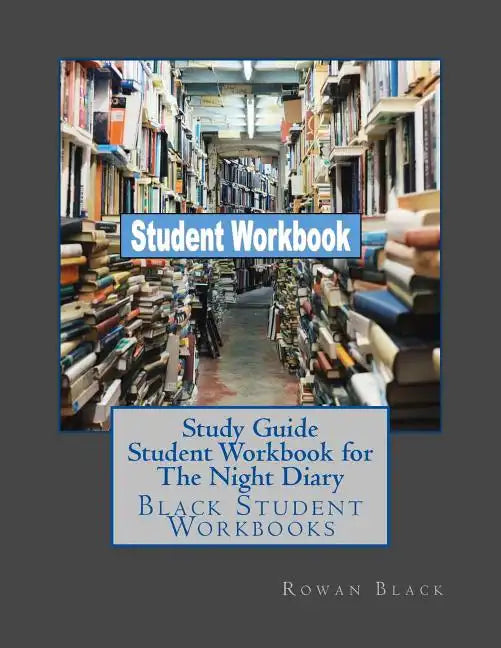 Study Guide Student Workbook for The Night Diary: Black Student Workbooks - Paperback