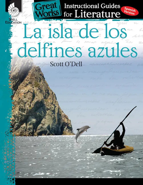 La Isla de Los Delfines Azules: An Instructional Guide for Literature - Paperback