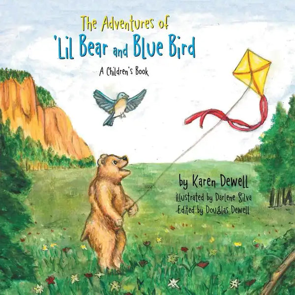 The Adventures of 'Lil Bear and Blue Bird: A Children's Book - Paperback