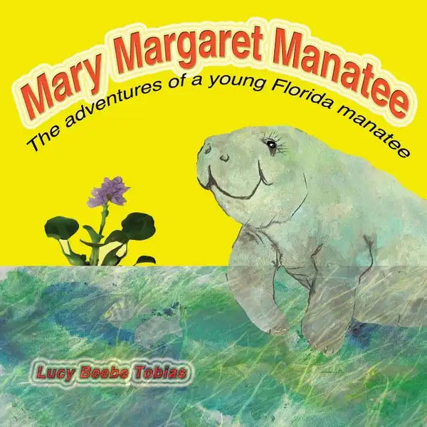 Mary Margaret Manatee - Paperback