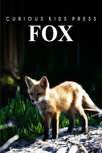 Fox: Amazing Facts about Fox Kids Picture Book - Paperback