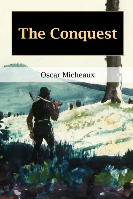 The Conquest: The Story of a Negro Pioneer - Paperback