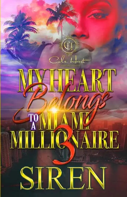 My Heart Belongs To A Miami Millionaire 3: The Finale - Paperback