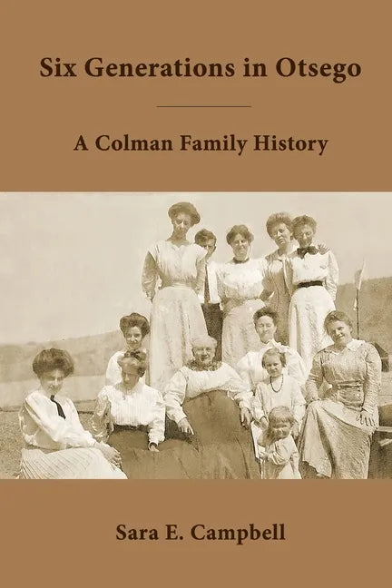 Six Generations in Otsego - Paperback