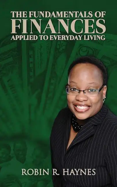 The Fundamentals of Finances Applied to Everyday Living - Paperback