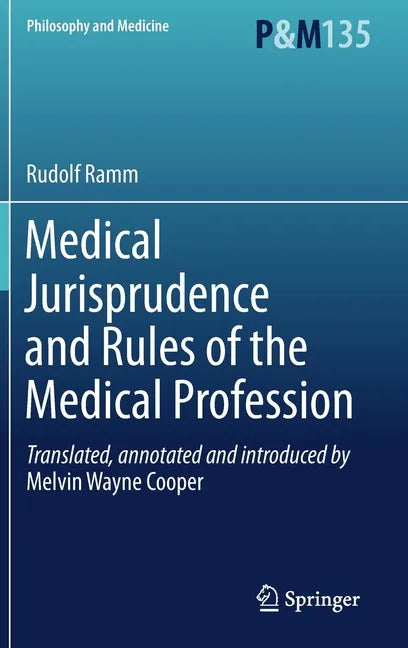 Medical Jurisprudence and Rules of the Medical Profession - Hardcover