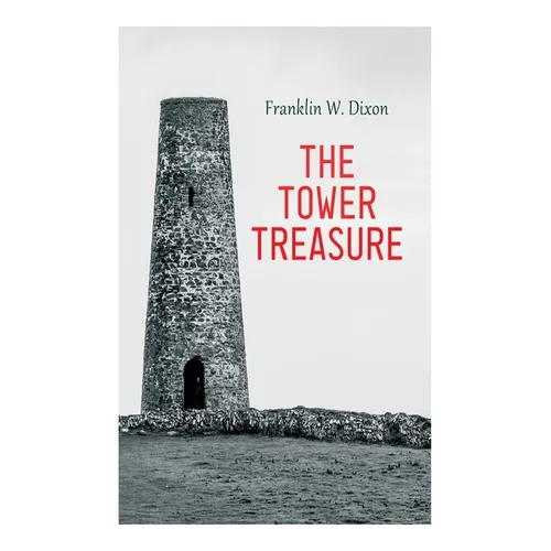 The Tower Treasure: Adventure & Mystery Novel (The Hardy Boys Series No.1) - Paperback