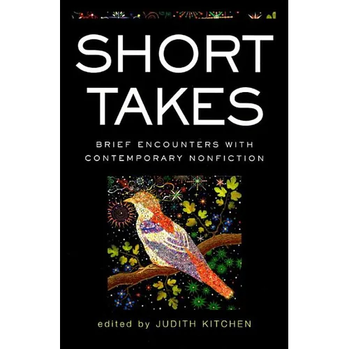 Short Takes: Brief Encounters with Contemporary Nonfiction - Paperback