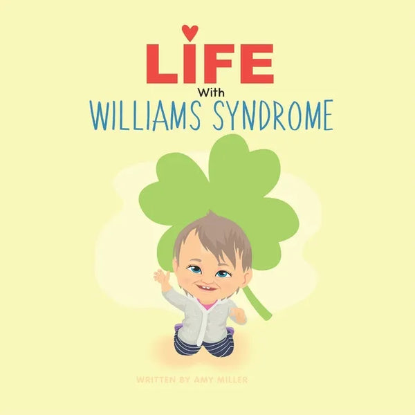 Life with Williams Syndrome: An introduction to Williams syndrome for kids - Paperback