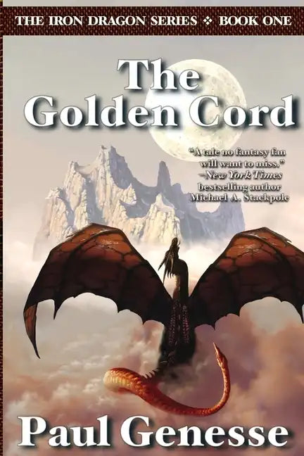 The Golden Cord: Book One of the Iron Dragon Series - Paperback