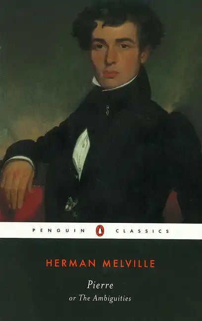 Pierre: Or, the Ambiguities - Paperback