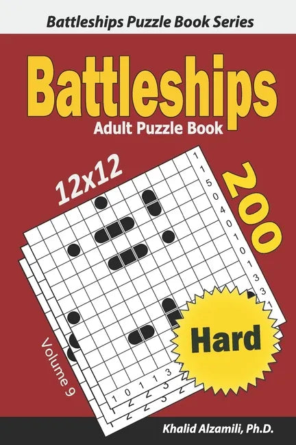 Battleships Adult Puzzle Book: 200 Hard (12x12) Puzzles - Paperback