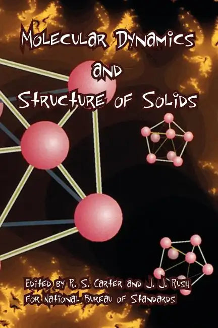 Molecular Dynamics and Structure of Solids - Paperback