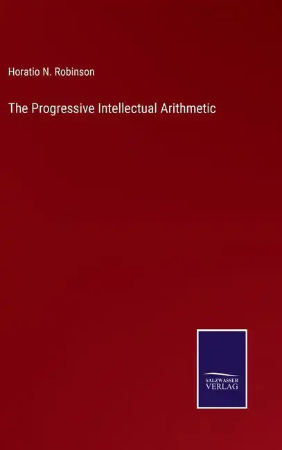 The Progressive Intellectual Arithmetic - Hardcover
