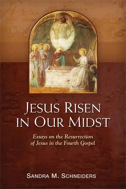 Jesus Risen in Our Midst: Essays on the Resurrection of Jesus in the Fourth Gospel - Paperback