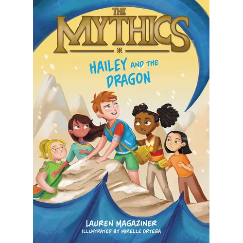 The Mythics #2: Hailey and the Dragon - Paperback