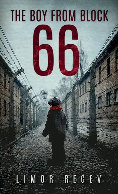 The Boy From Block 66 - Hardcover