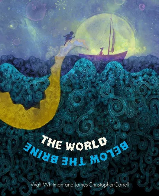 The the World Below the Brine - Hardcover