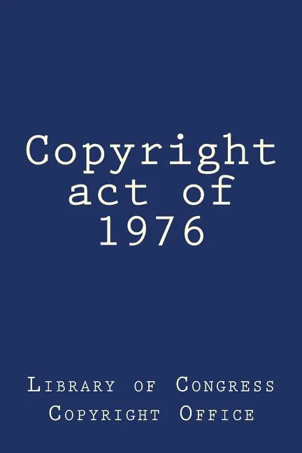 Copyright act of 1976 - Paperback