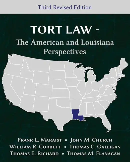 Tort Law - The American and Louisiana Perspectives, Third Revised Edition - Paperback