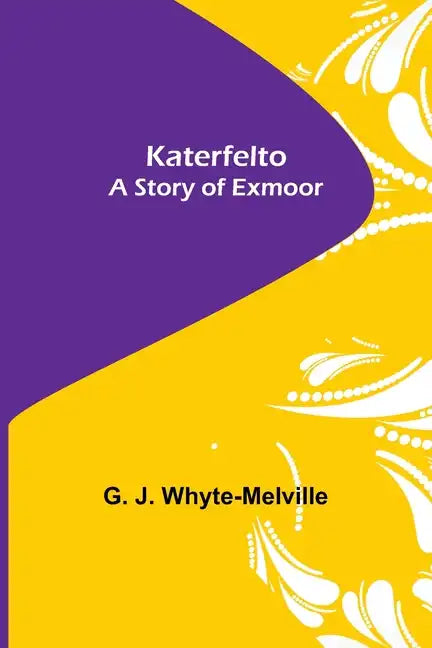 Katerfelto: A Story of Exmoor - Paperback