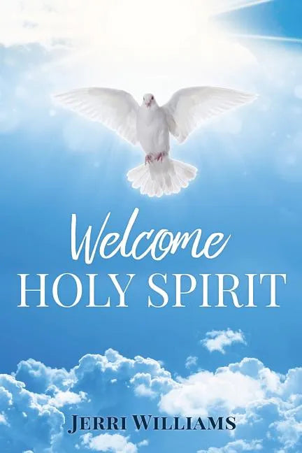 Welcome Holy Spirit - Paperback