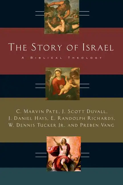 The Story of Israel: A Biblical Theology - Paperback