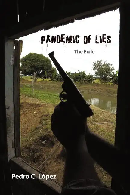 Pandemic of Lies: The Exile - Paperback