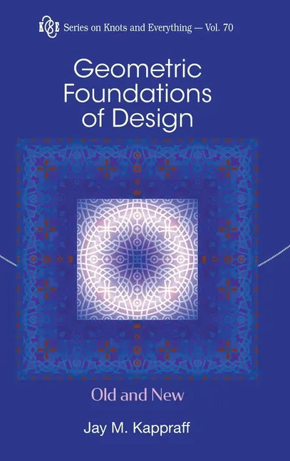 Geometric Foundations of Design: Old and New - Hardcover