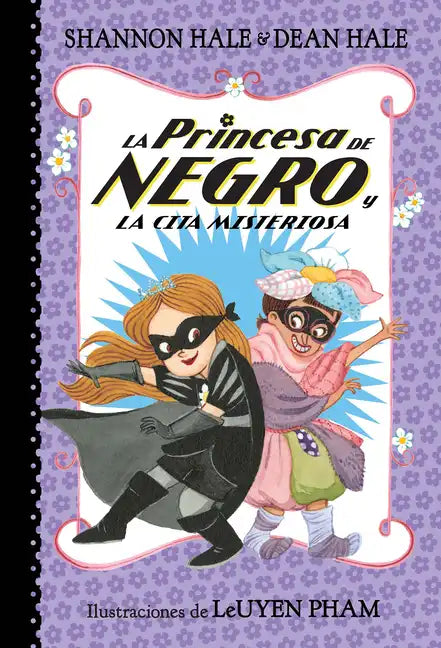 La Princesa de Negro Y La Cita Misteriosa / The Princess in Black and the Mysterious Playdate - Paperback