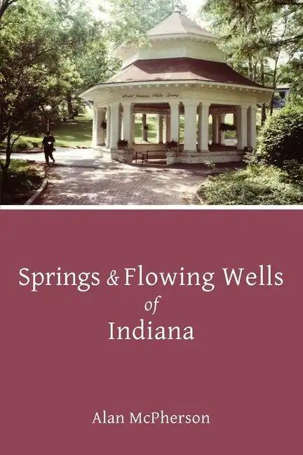 Springs & Flowing Wells of Indiana - Paperback