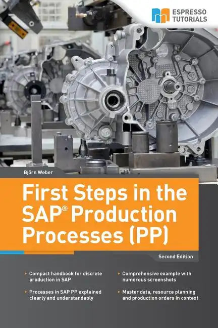 First Steps in the SAP Production Processes (PP) - Paperback