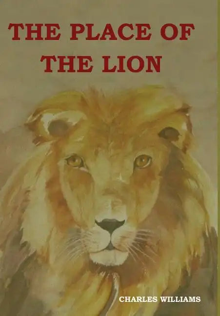The Place of the Lion - Hardcover