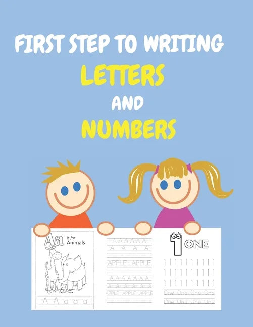first step to writing letters and numbers: A book to trace and color the alphabet and numbers for kids ages 3-8, students (Activity Book) - Paperback
