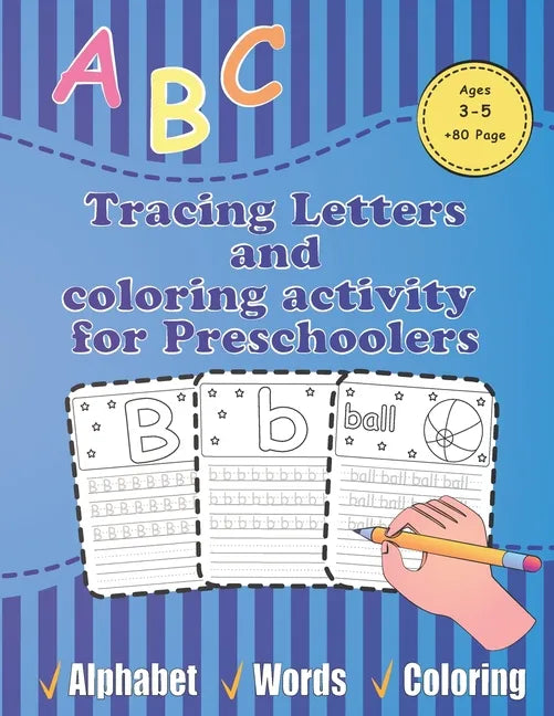 Tracing Letters and coloring activity for Preschoolers ages 3-5 80 page: wipe off letter tracing books for kids /abc coloring games( coloring books) - Paperback