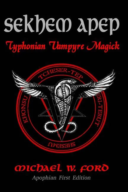 Sekhem Apep: Typhonian Vampyre Magick - Paperback