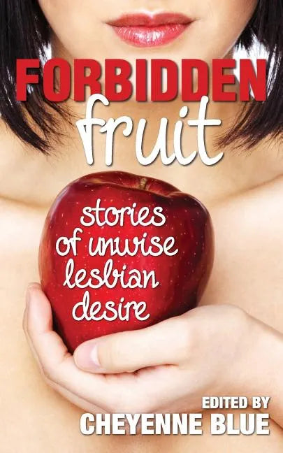 Forbidden Fruit: stories of unwise lesbian desire - Paperback