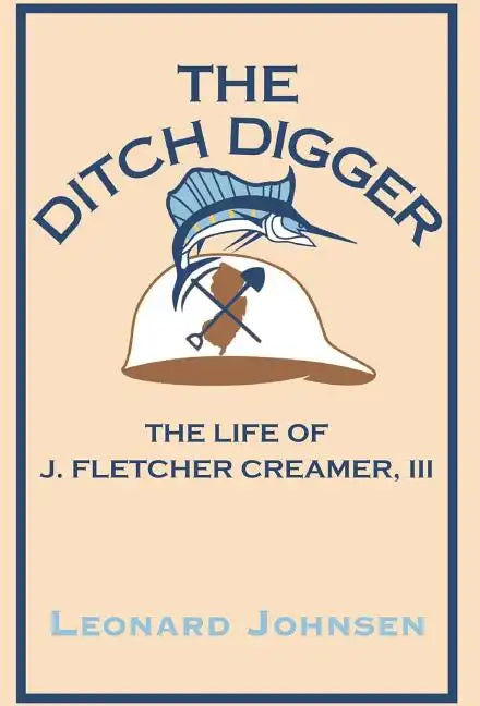 The Ditch Digger - Hardcover