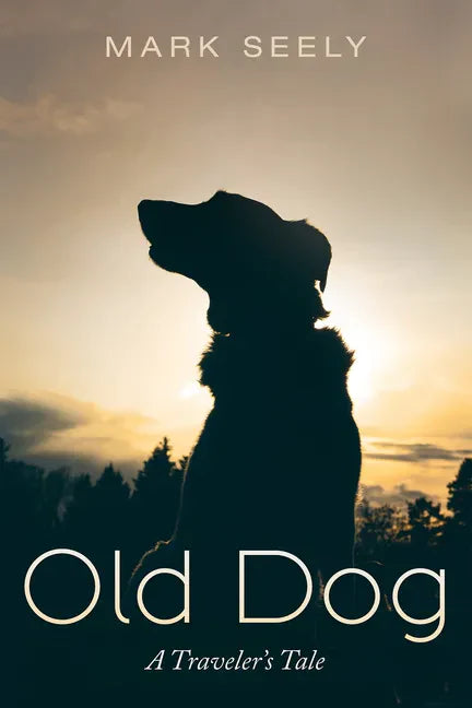 Old Dog: A Traveler's Tale - Paperback