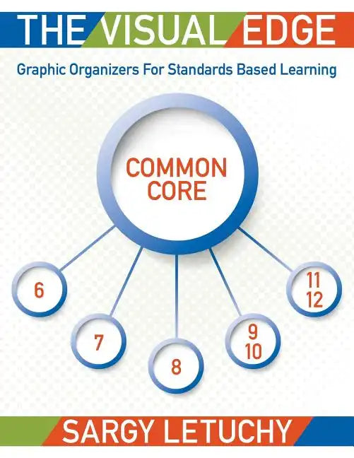 The Visual Edge: Graphic Organizers for Standards Based Learning - Paperback