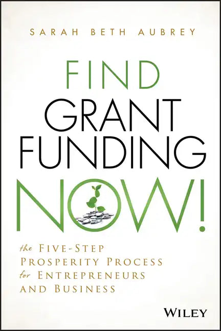 Find Grant Funding Now! - Hardcover