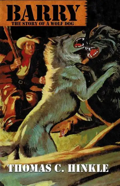 Barry: The Story of a Wolf Dog - Paperback