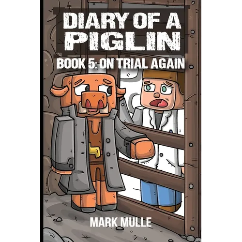 Diary of a Piglin Book 5: On Trial Again - Paperback